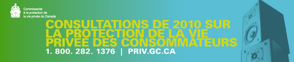 Consultations de 2010 sur la protection de la vie privée des consommateurs