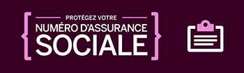 Image de l'infographie : Protégez votre numéro d’assurance sociale