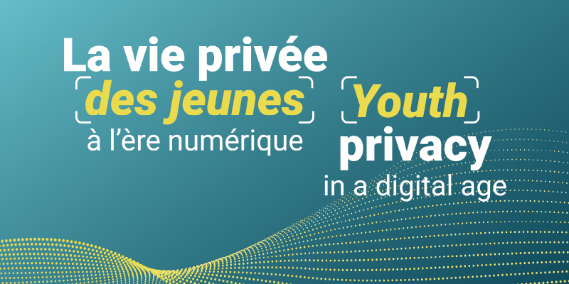 La vie privée des jeunes à l’ère numérique